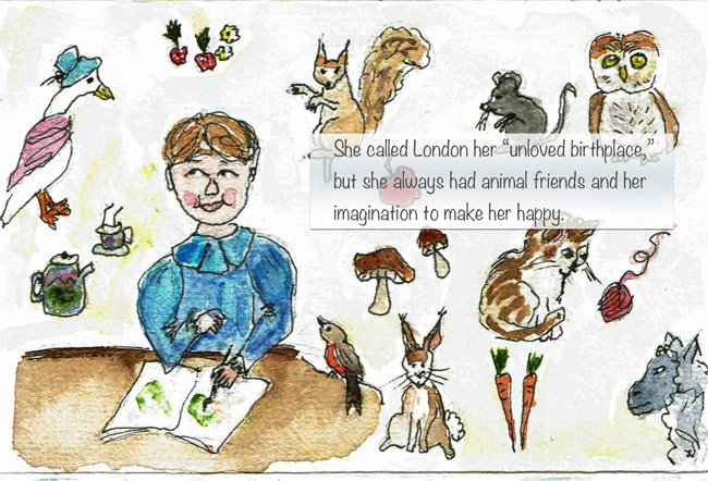 She called London her "unloved birthplace," but she always had animal friends and her imagination to make her happy.