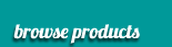 Browse Products